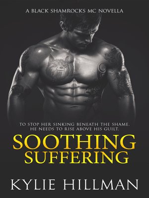 cover image of Soothing Suffering, a Black Shamrocks MC Introductory Novella